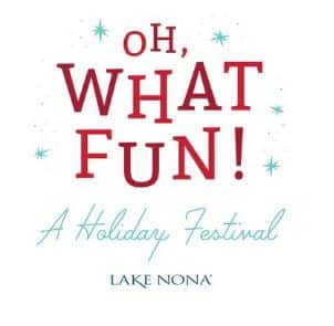 Oh, What Fun! Holiday Festival in Lake Nona 2021