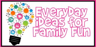 Everyday Ideas for Family Fun