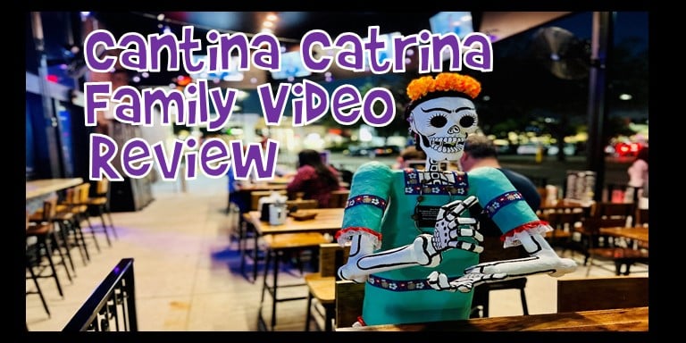 Cantina Catrina Family Video Review 2022