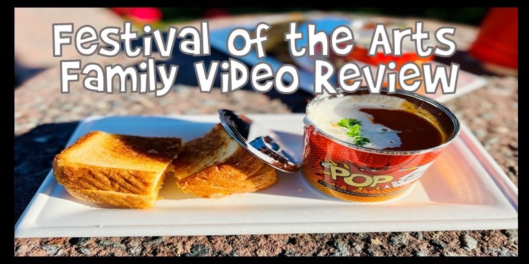 Festival of the Arts Family Video Review 2022