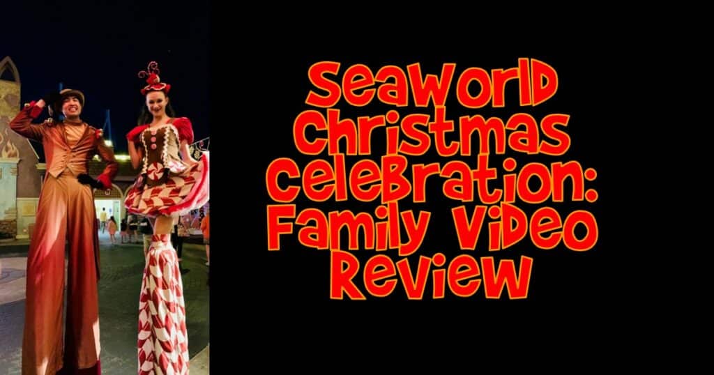 SeaWorld Christmas Celebration Family Video Review 2022