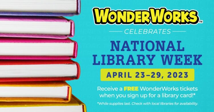 Get a Free Ticket to WonderWorks for National Library Week