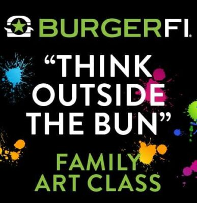 burgerfi think outside the bun family art class