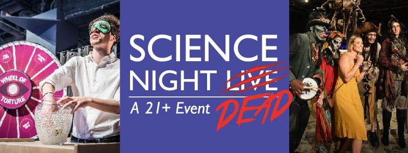 Orlando Science Center Science Night Dead