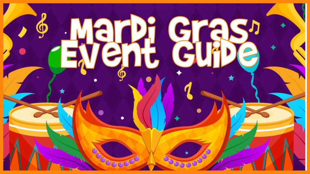Mardi Gras Event Guide